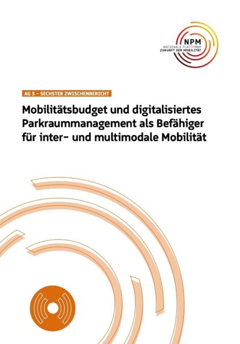 Titelbild der Publikation "Mobilitätsbudget und digitalisiertes Parkraummanagement als Befähiger für inter- und multimodale Mobilität"